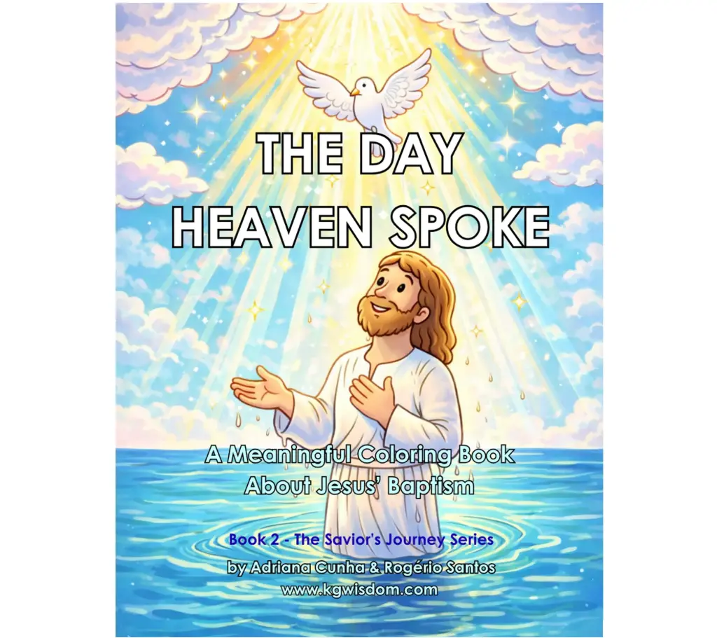 The Day Heaven Spoke: A Meaningful Coloring Book About Jesus’ Baptism